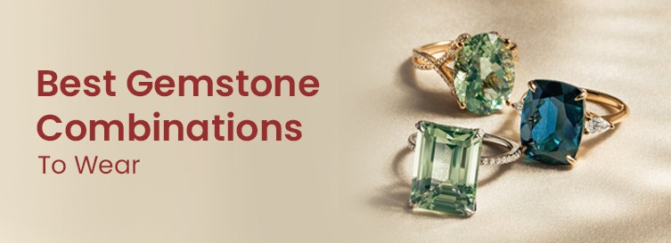 best gemstone combinations to wear